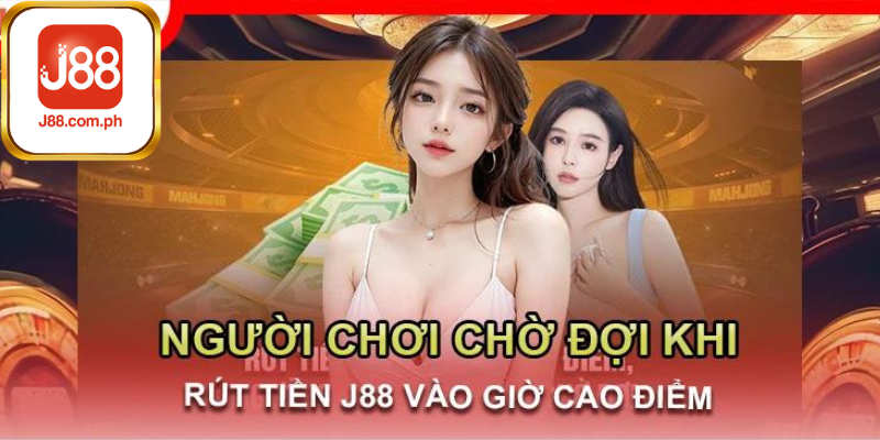 Lưu ý khi thực hiện thao tác rút tiền tại J88