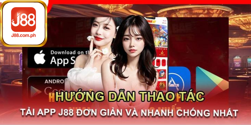 Lưu Ý Rất Cần Được Quan Tâm Khi Tải App J88